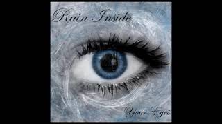 Rain Inside Your Eyes 2008