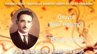 Bakir Hashimov - Bayati Qacar