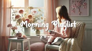 [BGM] 柔らかな光と音楽で始まる、心地よい朝 – Morning Playlist for Peaceful Vibes and Relaxing