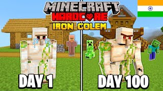 I Survived 100 Days as an Iron Golem in Minecraft Hardcore (HINDI)