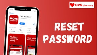 How to Reset your Password on CVS Pharmacy App