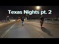 Texas Nights Pt. 2 (ft. Gixxerbrah, Jar7d, Mathew Woods, & _yourfavnobdy)