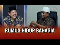 Rumus Hidup Bahagia - Buya Syakur Yasin