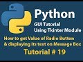Python GUI: How to get value of RadioButton and Display it in a Message box Tutorial# 19