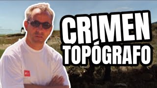 El Crimen del Topógrafo 🇪🇦 (Documental)