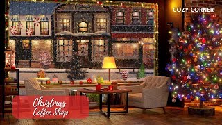 Christmas Coffee Shop Ambience with Relaxing, Instrumental Christmas Music Playlist