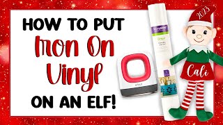 Cricut Tutorial: How to Personalize an Elf (or any stuffed animal) using your Cricut!