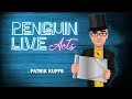 Patrik Kuffs Penguin Live Act