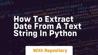How to extract date from a text string in python