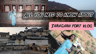 Taragarh Fort Vlog || Bundi Fort Rajasthan || Near Kota || One day Trip