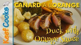 Duck with Orange Sauce | Duck a l'Orange | Canard a l'Orange