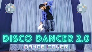 DISCO DANCER 2.0 | Dance Cover | Easy Steps | Tiger Shroff | Tushar Jain Dance