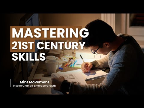 Mastering 21st Century Skills: Your Guide to Modern Career Success | Mint Movement