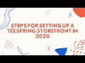 Teespring Storefront : Set up process