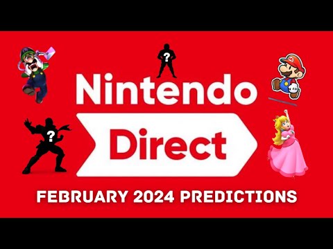 My February 2024 Nintendo Direct Predictions - YouTube