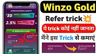 Winzo Gold Refer Trick 2022 | Winzo Gold Refer Bypass Trick | Winzo App Se Paise Kaise Kamaye