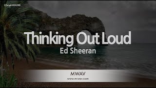 Ed Sheeran-Thinking Out Loud (Karaoke Version)