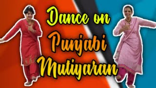 Dance Cover on PUNJABI MUTIYARAN || Mother & Daughter Dance Video || Simply Funn