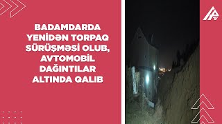 Badamdarda yenidən torpaq sürüşməsi olub, 1 ictimai iaşə obyekti və 2 evə ziyan dəyib