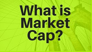 What is Market Cap?