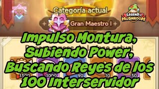 LOM Impulsa Montura, Subimos Power, Buscando Entrar a  Reyes de los 100 Interservidor