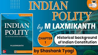 Indian Polity by M Laxmikanth for UPSC - Lecture 1 - Introduction in English by Shashank Tyagi