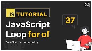 #37 JavaScript Bangla Tutorial | for of loop