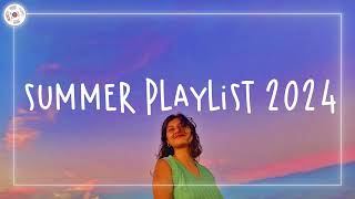 Summer playlist 2024 🌈 Summer songs that everyone loves ~ Summer vibes 2024