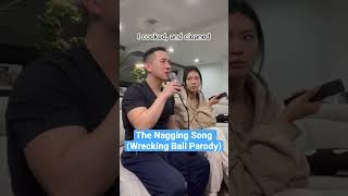 The Nagging Song - Wrecking Ball (Parody) @Luseeyalu