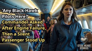 Any Black Hawk Pilots Here? — Commander Asked After Engine Failure, Then a Silent Passenger Stood Up