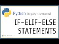 Beginner Python Tutorial #4 - Conditional Statements in Python