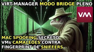 MÁQUINA VIRTUAL QEMU-KVM: COMO USAR MODO BRIDGE + MAC SPOOFING 007 + CRIAR BRIDGE NO DEBIAN, LINUX