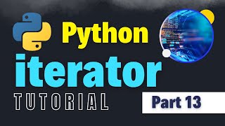 Iterator in Python | Python Full Course for Beginners Part 13 | Iterators & Iterable Objects