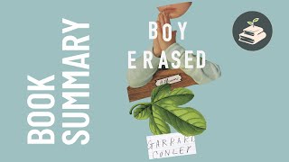 Boy Erased by Garrard Conley | Book Summary