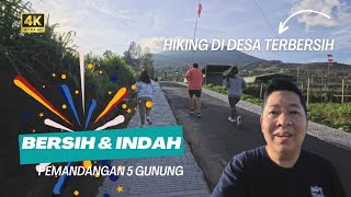 4K - Serunya Hiking ke Desa Terbersih dengan Pemandangan 5 Gunung Spektakuler #HealingKuy #Hiking