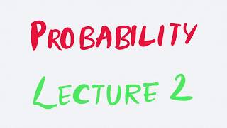 Probability | Lecture 2 | Fundamentals of Biostatistics