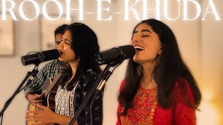 Rooh-E-Khuda | Cover - Break Open Worship | Sheryl Christian, Zeal Christian