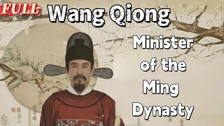 【ENG SUB】Wang Qiong Minister of the Ming Dynasty | Costume Drama Movie | China Movie Channel ENGLISH