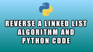 Interview Question 2 | Reverse a Linked List (Iterative) Python Code|Data structures and Algorithm