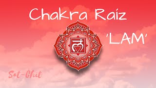 SANAR y DESBLOQUEAR CHAKRA RAIZ ☯ Mantra / Canto 'LAM' para EQUILIBRAR el Primer Chakra - 396Hz