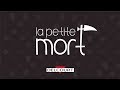 La Petite Mort 04 - bande annonce