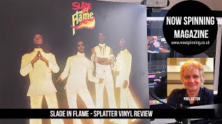 Slade In Flame Splatter Vinyl Review