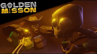 GOLDEN MISSION | Part 1