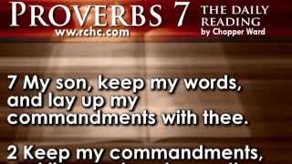 Proverbs Chapter 7 • The Daily Reading with Chopper Ward
