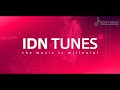 IDN Tunes (The Music is Millenial) || Music For Everywhere