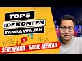 5 Ide Konten Youtube Tanpa Menampilkan Wajah 2023, Sederhana Tapi Hasil Mewah !