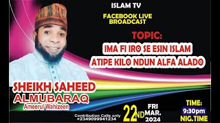 USTAZJAMIU/FIFI IRO SE ISLAM..SHEIKH MUBARAK SAHEED AJAYI