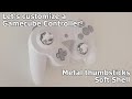 Let's Customize a Gamecube Controller - Metal Thumbsticks and Soft Shell