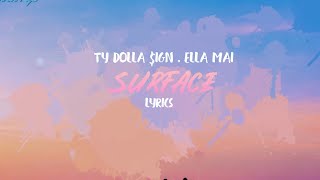 Ty Dolla $ign & Ella Mai - Surface (Lyrics)
