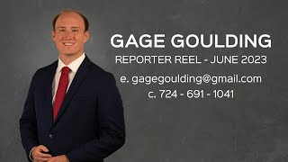 Gage Goulding TV News Reporter Demo Reel - June 2023
